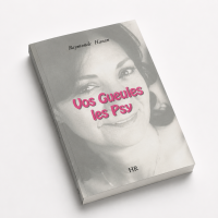 Livre - Vos gueules les Psy